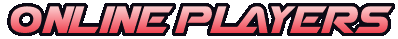 ONLINE PLAYERS