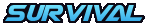 SURVIVAL